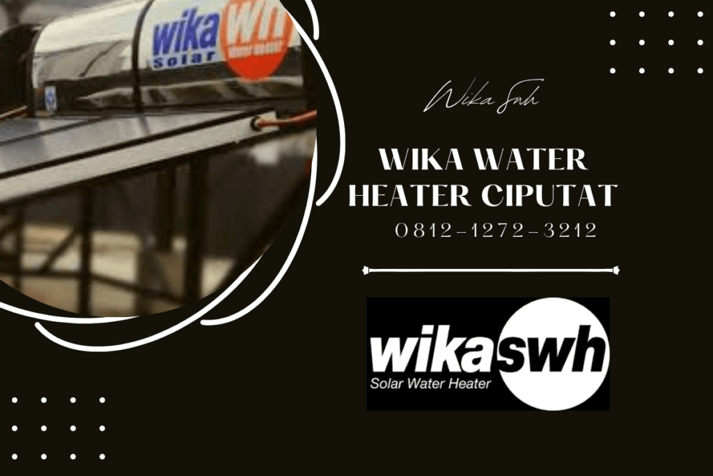 Wika Water Heater Ciputat